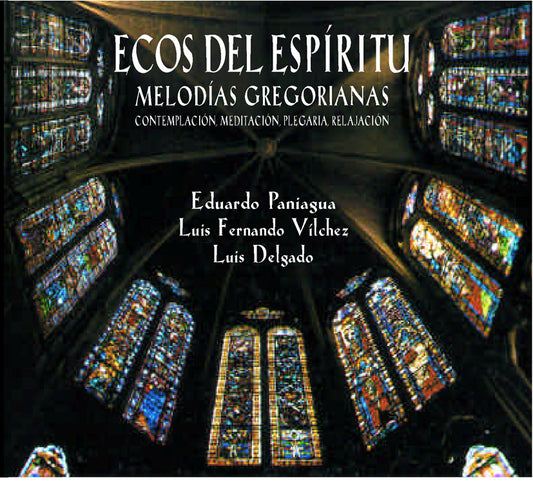 PN 060 ECOS DEL ESPÍRITU - MELODÍAS GREGORIANAS EDUARDO PANIAGUA