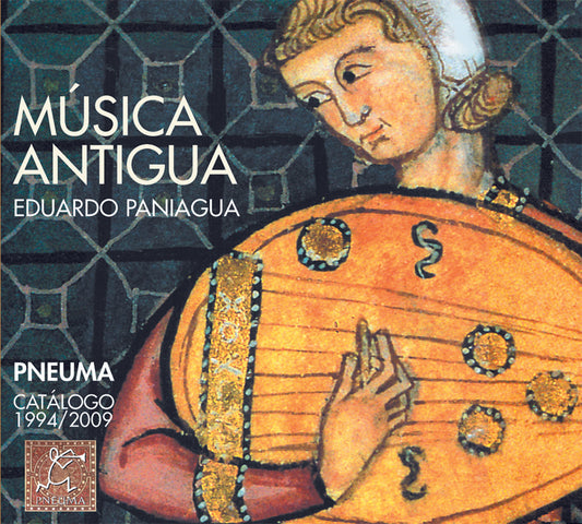 PN 1000 MÚSICA ANTIGUA,PNEUMA CATÁLOGO 1994/2009
