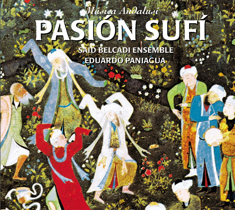 PN 1120 PASIÓN SUFI,  MÚSICA SUFÍ ANDALUSÍ