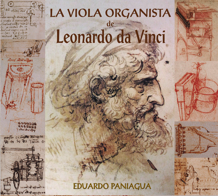 PN 1340 LA VIOLA ORGANISTA  DE LEONARDO DA VINCI (1452-1519)  A Concert of Renaissance Music played on instruments designed by  Leonardo da Vinci