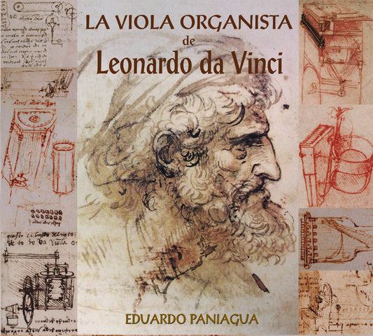 PN 1340 LA VIOLA ORGANISTA  DE LEONARDO DA VINCI (1452-1519)  A Concert of Renaissance Music played on instruments designed by  Leonardo da Vinci