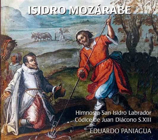 PN 1570 ISIDRO MOZÁRABE HIMNOS A SAN ISIDRO LABRADOR. CÓDICE DE JUAN DIÁCONO S. XIII, MADRID