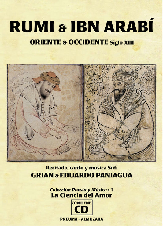 PN 770 RUMI-IBN ARABÍ. ORIENTE & OCCIDENTE Siglo XIII (libro-disco Almuzara)