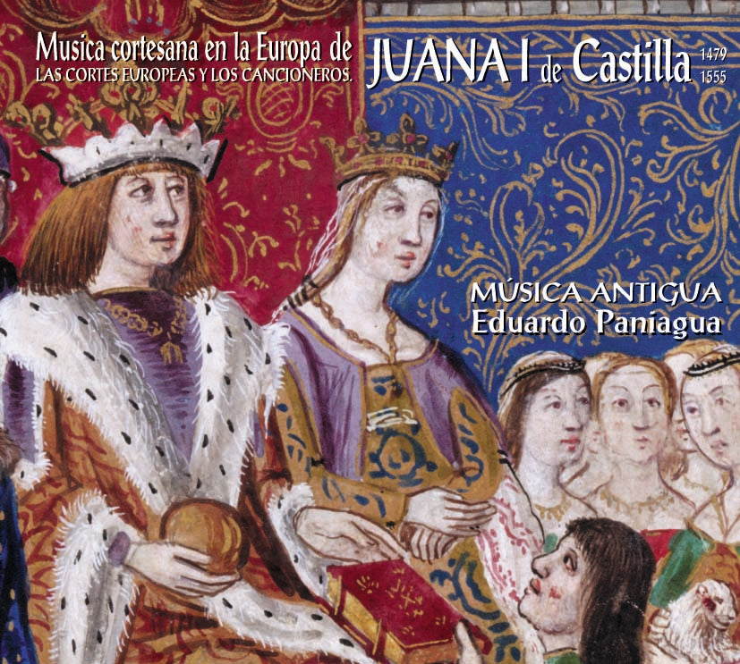 PN 710 JUANA I DE CASTILLA. Toledo1479-Tordesillas 1555 Musica cortesana en la Europa de Juana I de Castilla   Las Cortes europeas y los Cancioneros.